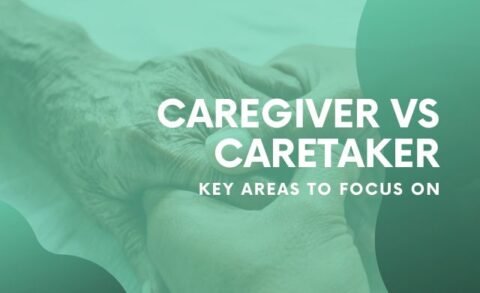 Unveiling The Distinctions: Caregiver Vs. Caretaker | Homecare Alternatives